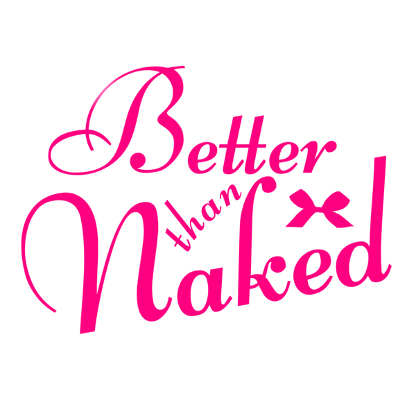 Better Than Naked