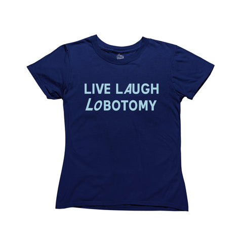 Live Laugh Lobotomy Baby Tee