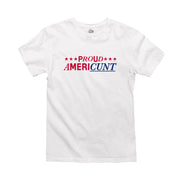 Proud Americunt T-Shirt