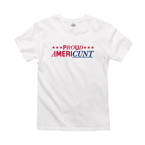 Proud Americunt T-Shirt