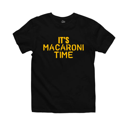 Black t-shirt with fun yellow text that reads 'it’s macaroni time.'