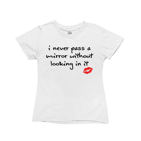 I Never Pass A Mirror Without Looking In It Baby Tee