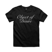 Object of Desire T-Shirt